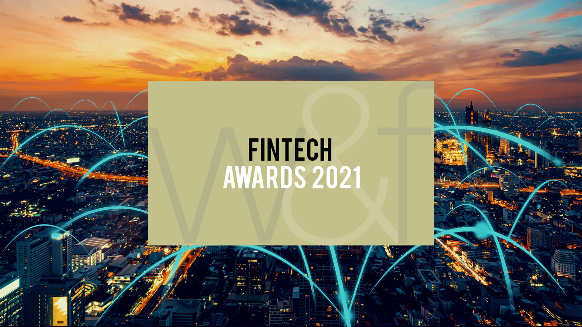 Winners of the 2021 FinTech Awards Announced