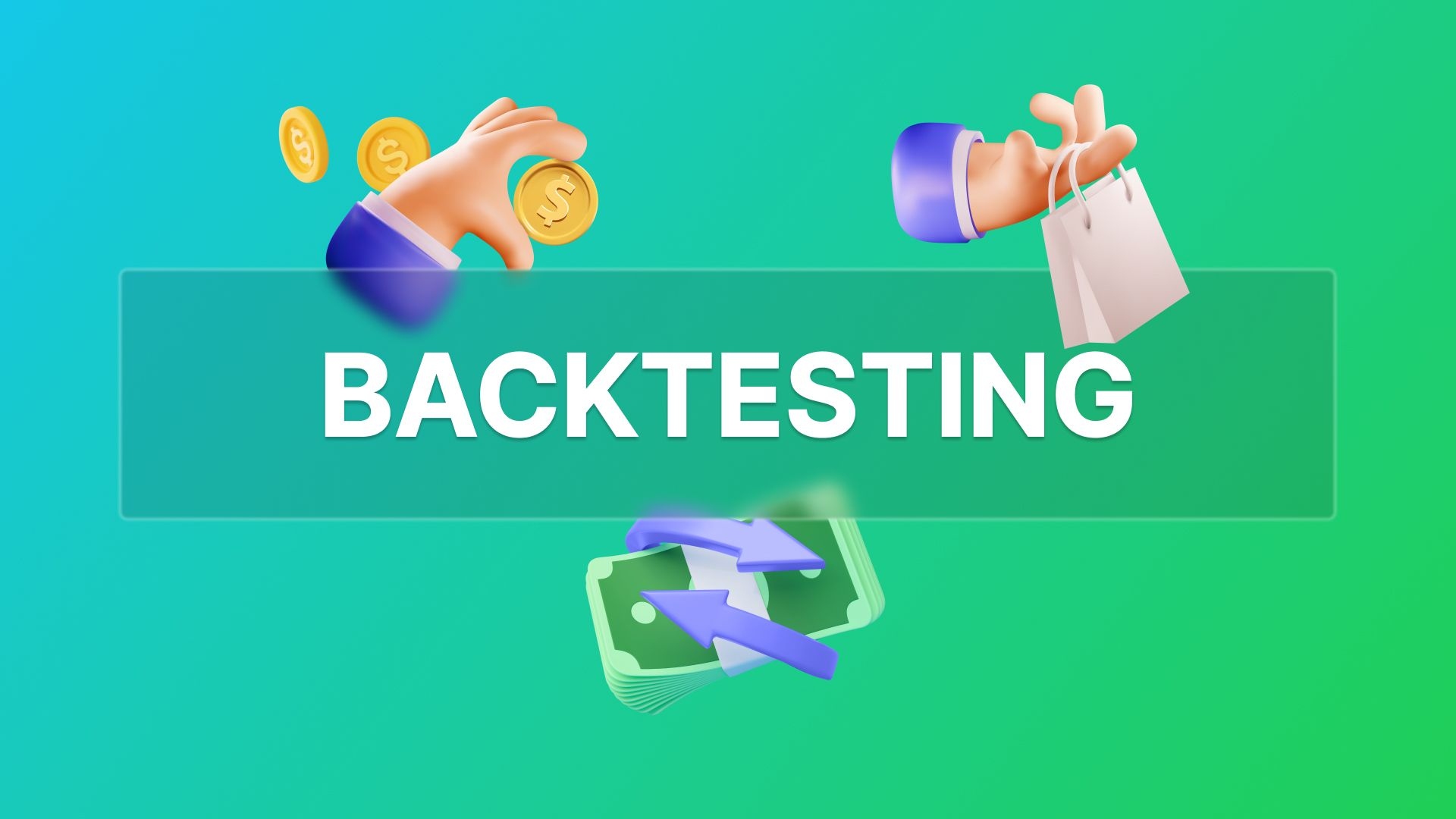 Powerful Practices for Protecting Your Money with Backtesting